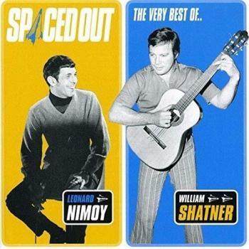 Spaced Out - The Best of Leonard Nimoy & William Shatner