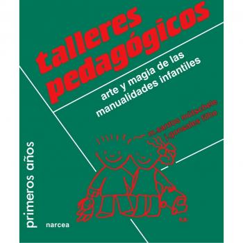 TALLERES PEDAGÓGICOS: Arte y magia de las manualidades infantiles: 32