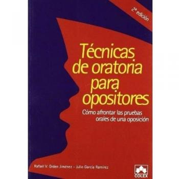 Tecnicas de oratoria para opositores 2ª ed.