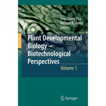 Plant Developmental Biology - Biotechnological Perspectives: Volume 1