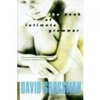 The Book of Intimate Grammar: A Novel by David Grossman