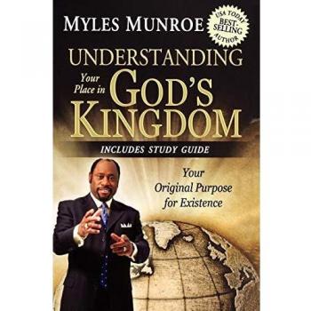 Understanding Your Place in God's Kingdom: Your Original Purpose for Existence