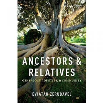 Ancestors and Relatives: Genealogy, Identity, and Community