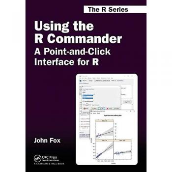 Using the R Commander: A Point-and-Click Interface for R