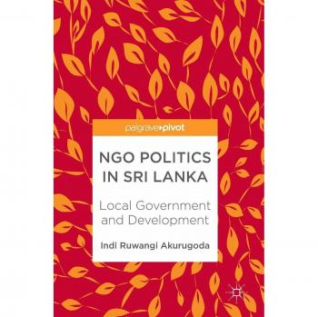 NGO Politics in Sri Lanka: Local Government and Development