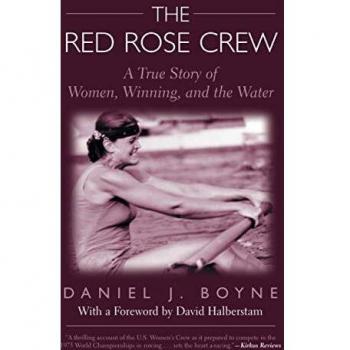 Red Rose Crew: A True Story of Women, Winning, and the Water