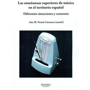 Las enseñanzas superiores de música en el territorio español: Diferentes situaciones y contextos