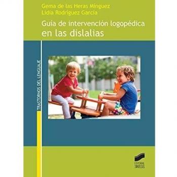 Guía de intervención logopédica en las dislalias