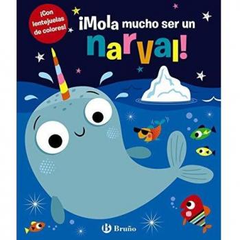 ¡Mola mucho ser un narval!