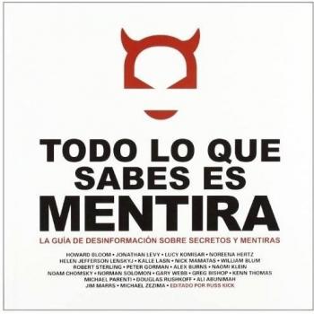 Todo lo que sabes es mentira