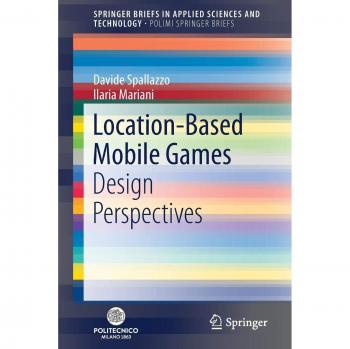 Location-Based Mobile Games: Design Perspectives