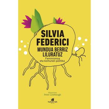 Mundua berriz liluratuz: Feminismoa eta komunen politika