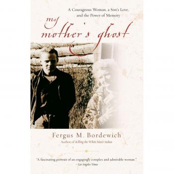 My Mother's Ghost: A Memoir of Courage, Love, and Memory