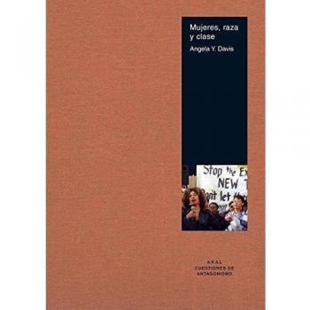 Mujeres, raza y clase: 30 - DAVIS, ANGELA