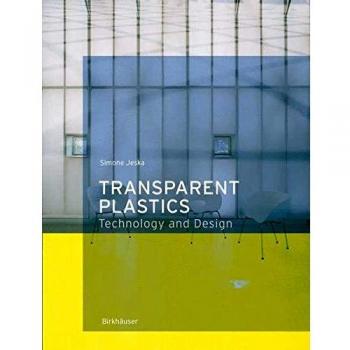 Transparent Plastics: Technology and Design