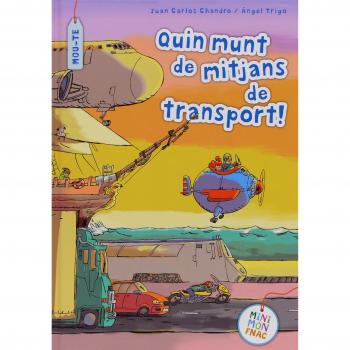 Quin munt de mitjans de transport!