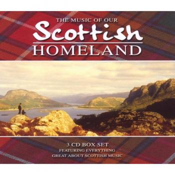 Scottish Homeland 3CD Box Set