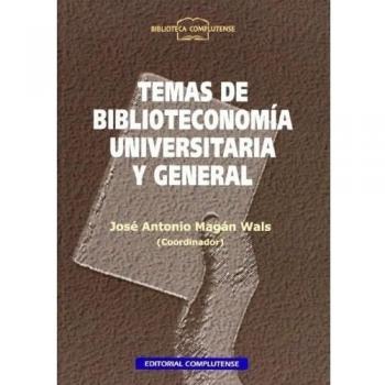 Temas de biblioteconomía universitaria