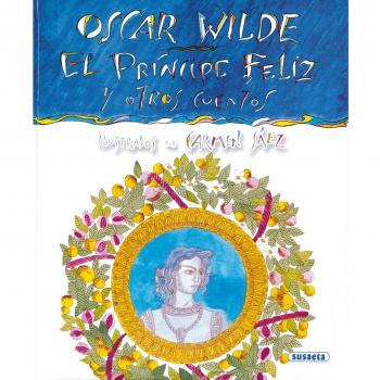Oscar Wilde- El Principe Feliz: El Principe Feliz y Otros Cuentos