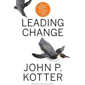 Leading Change, With a New Preface by the Author