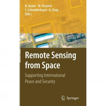 Remote Sensing from Space: Supporting International Peace and Security