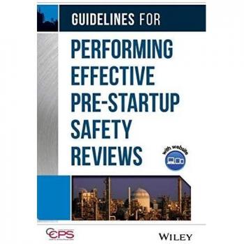 Guidelines for performing effective prestartup safety reviews