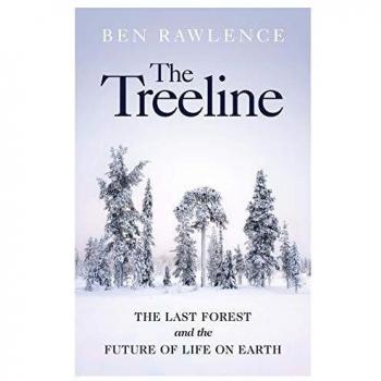 El Bosque Límite: El Último Bosque y el Futuro de la Vida en la Tierra por Ben Rawlence