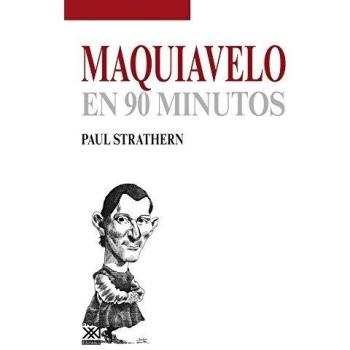 Maquiavelo en 90 minutos - Strathern, Paul