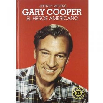Gary Cooper: El héroe americano