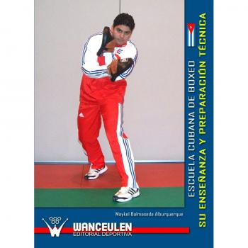 Escuela Cubana De Boxeo. Su Enseñanza Y Preparacion Tecnica