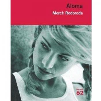 Aloma - Merce Rodoreda