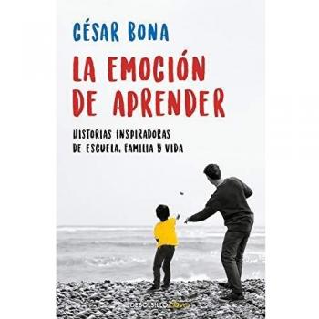La emoción de aprender: Historias inspiradoras de escuela, familia y vida