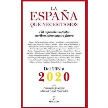 La España que necesitamos: Del 20-N a 2020