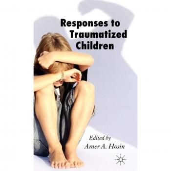 Responses to Traumatized Children