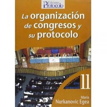La Organización De Congresos Y Su Protocolo