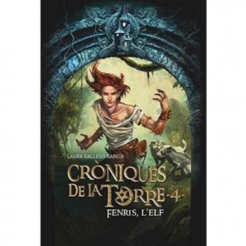 Cròniques de la Torre IV. Fenris, l'elf: 4