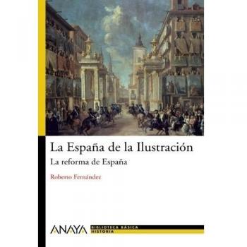 La España de la Ilustración: La reforma de España