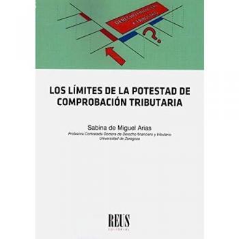 Los límites de la potestad de comprobación tributaria