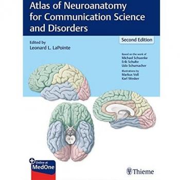 Atlas of Neuroanatomy for Communication Science and Disorders