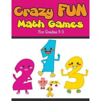 Juegos Matemáticos Divertidos y Locos: Para Grados 3-5