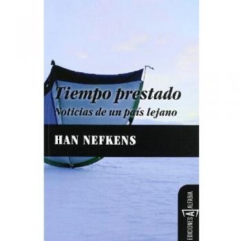 Tiempo Prestado: Noticias de un país lejano