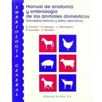 Manual de anatomía y embriología de los animales domésticos. Embriología general - Climent Peris, S.