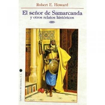Señor de samarcanda y otros relatos historicos, el