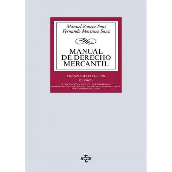 Manual de Derecho Mercantil: Vol. I. Introducción y estatuto del empresario. Derecho de la competencia y de la propiedad industrial. Derecho de ... Biblioteca Universitaria de Editorial Tecnos)