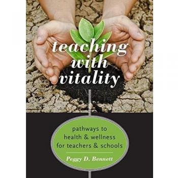 Vitality-Focused Teaching: Health and Wellness Strategies for Educators
