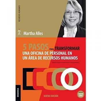 5 pasos para transformar una oficina de personal en un área de Recursos Humanos: 2da Edición