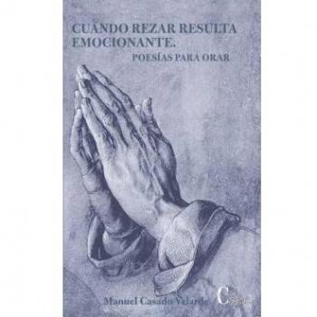 Cuando rezar resulta emocionante