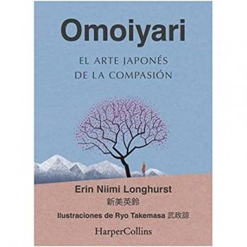 OMOIYARI. EL ARTE JAPONÃS DE LA COMPASIÃN.