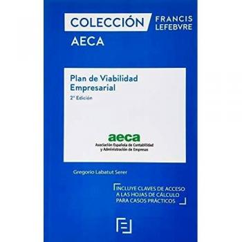 Plan de Viabilidad Empresarial 2ª Edc.: Colección AECA