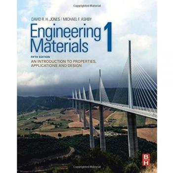 Engineering Materials 1: An Introduction to Properties, Applications and Design